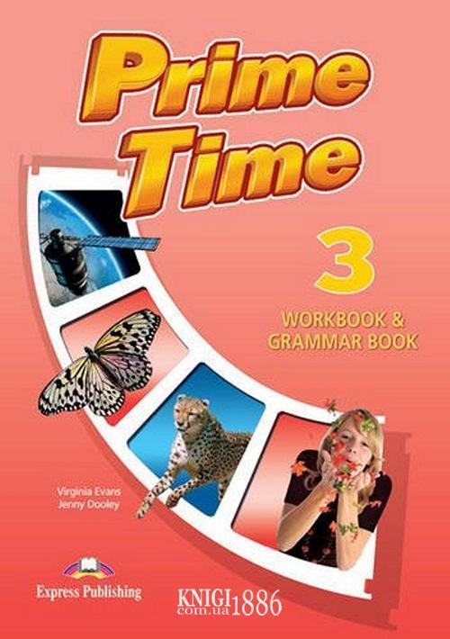 Рабочая тетрадь с грамматикой «Prime Time», уровень 3, Virginia Evans | Exspress Publishing
Рабочая тетрадь с грамматикой «Prime Time», уровень 3, Virginia Evans | Exspress Publishing
