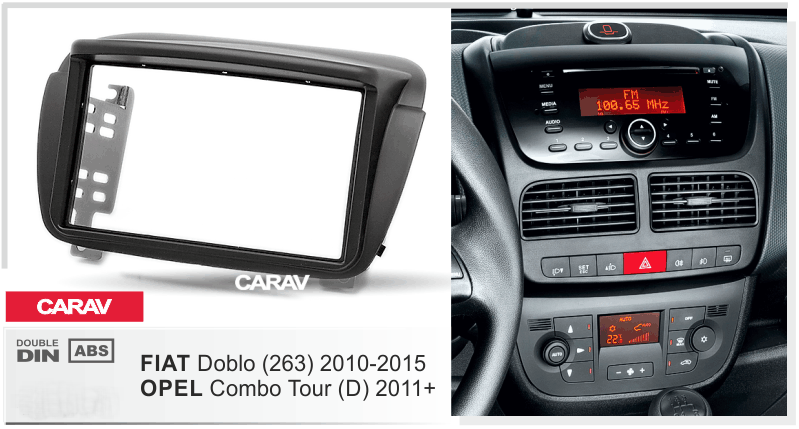 РАМКА ДЛЯ УСТАНОВКИ МАГНИТОЛЫ: 2 DIN 173x98mm/178x102mm/ FIAT Doblo (263) 10-15 OPEL Combo Tour (D) 11+
РАМКА ДЛЯ УСТАНОВКИ МАГНИТОЛЫ: 2 DIN 173x98mm/178x102mm/ FIAT Doblo (263) 10-15 OPEL Combo Tour (D) 11+