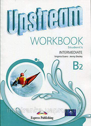 

Upstream Intermediate B2.New. Workbook(Рабочая тетрадь)