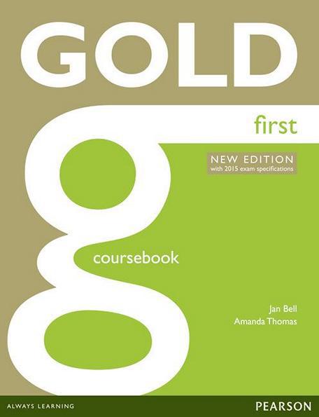 

Gold Coursebook, First / Учебник английского языка