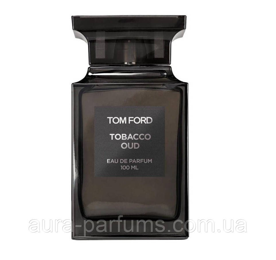 

Tom Ford Tobacco Oud Парфюмированная вода 100 ml. лицензия Тестер