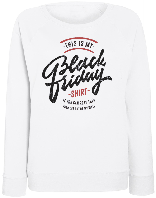 

Женский свитшот "This Is My Black Friday Shirt" (белый)