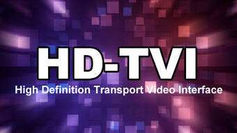 HD-TVI - відчутний прогрес у сфері аналогового HD/FullHD спостереження