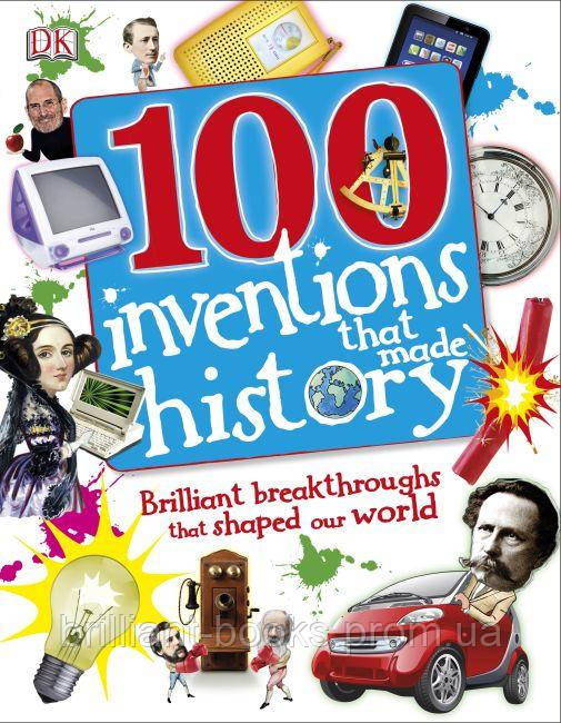 

Книга 100 Inventions That Made History