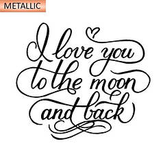 Наклейка на шар 18" металлик - I love you to the moon and back