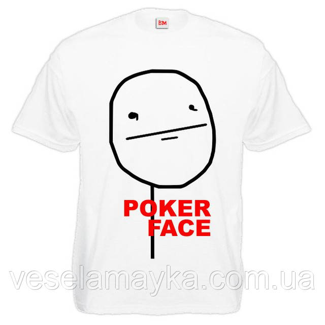 

Футболка "Poker face"